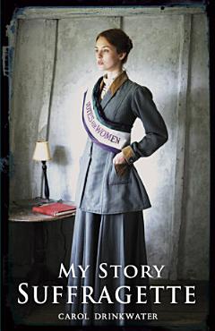 My Story: Suffragette