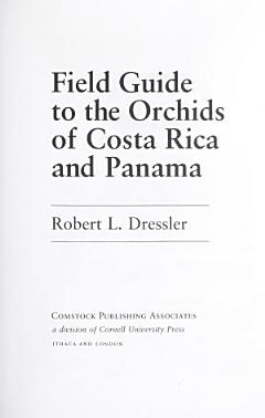 Field Guide to the Orchids of Costa Rica and Panama