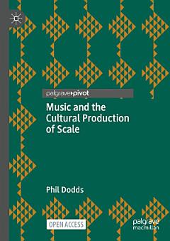 Music and the Cultural Production of Scale