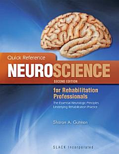 Quick Reference Neuroscience for Rehabilitation Professionals