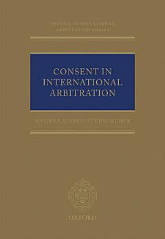 Consent in International Arbitration