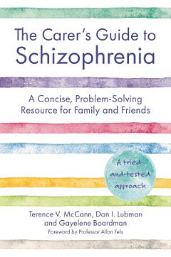 The Carer\'s Guide to Schizophrenia