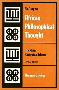 An Essay on African Philosophical Thought