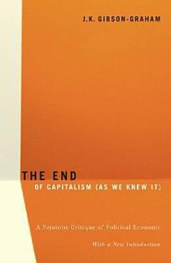 “The” End of Capitalism (as We Knew It)