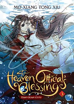 Heaven Official\'s Blessing: Tian Guan Ci Fu (Novel) Vol. 3