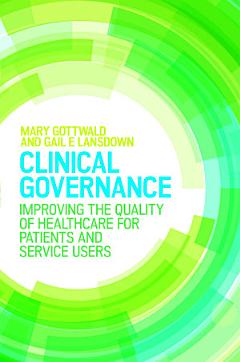 EBOOK: Clinical Governance: Improving the quality of healthcare for patients and service users