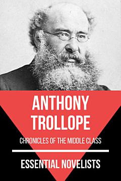 Essential Novelists - Anthony Trollope