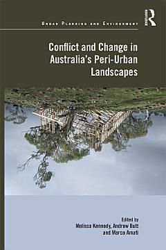 Conflict and Change in Australia’s Peri-Urban Landscapes