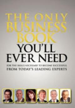 The Only Business Book You\'ll Ever Need