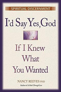 I\'d Say Yes God If I Knew What You Wanted