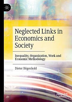 Neglected Links in Economics and Society