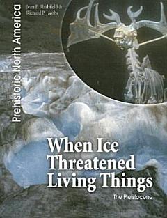 When Ice Threatened Living Things