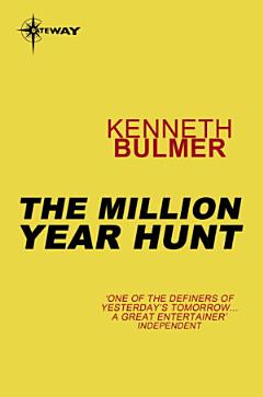 The Million Year Hunt