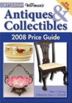 Warman\'s Antiques & Collectibles 2008 Price Guide