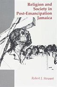 Religion and Society in Post-emancipation Jamaica