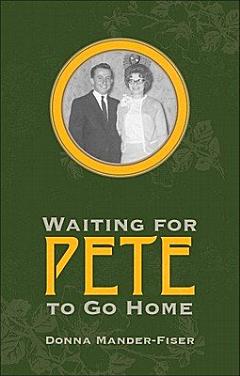 Waiting for Pete to Go Home