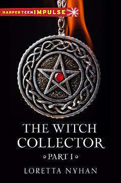 The Witch Collector Part I