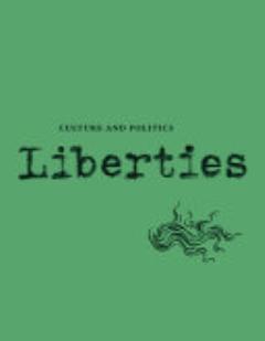 Liberties Journal of Culture and Politics