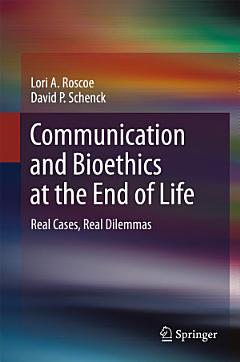 Communication and Bioethics at the End of Life