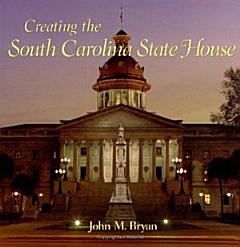 Creating the South Carolina State House