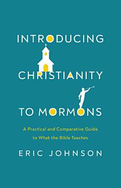 Introducing Christianity to Mormons