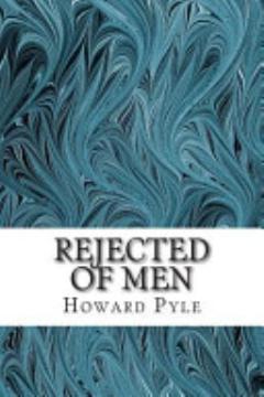 Rejected of Men