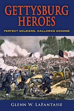 Gettysburg Heroes