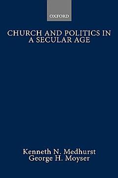 Church and Politics in a Secular Age