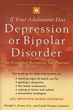 If Your Adolescent Has Depression Or Bipolar Disorder