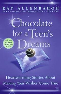 Chocolate for a Teen\'s Dreams