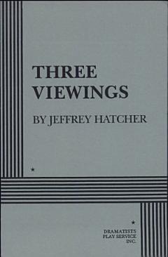 Three Viewings