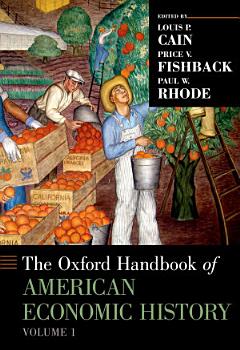 The Oxford Handbook of American Economic History, vol. 1