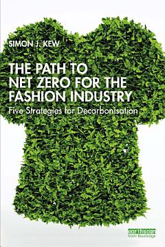 The Path to Net Zero for the Fashion Industry