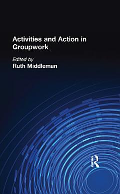 Activities and Action in Groupwork