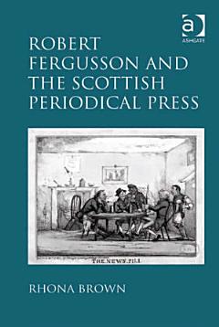 Robert Fergusson and the Scottish Periodical Press