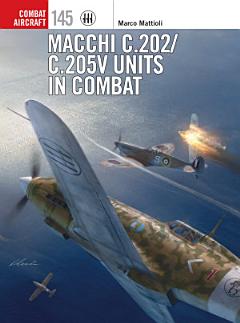 Macchi C.202/C.205V Units in Combat