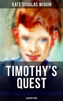 TIMOTHY\'S QUEST (Children\'s Book)