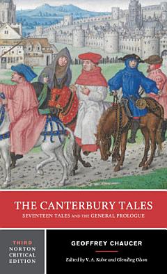 The Canterbury Tales: Seventeen Tales and the General Prologue (Third Edition) (Norton Critical Editions)