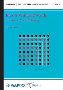 Proofs Without Words: Exercises in Visual Thinking