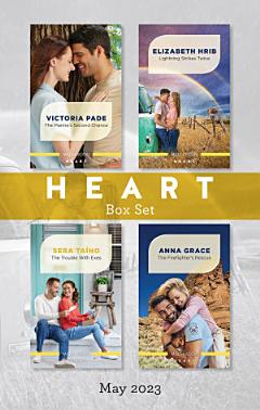 Heart Box Set May 2023/The Marine\'s Second Chance/Lightning Strikes Twice/The Trouble with Exes/The Firefighter\'s Rescue