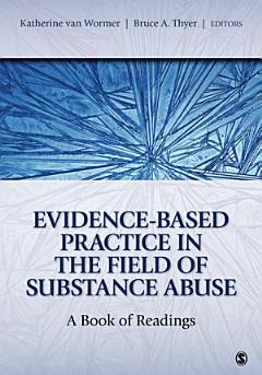 Evidence-Based Practice in the Field of Substance Abuse