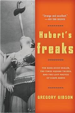 Hubert\'s Freaks