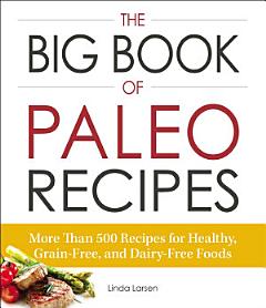 The Big Book of Paleo Recipes