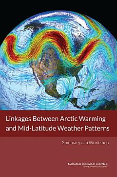 Linkages Between Arctic Warming and Mid-Latitude Weather Patterns