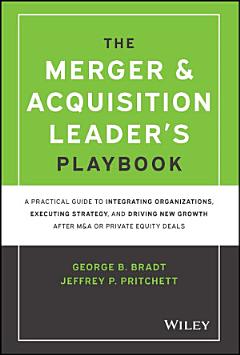 The Merger & Acquisition Leader\'s Playbook