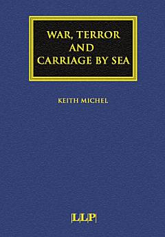 War, Terror and Carriage by Sea