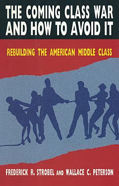 The Coming Class War and How to Avoid it