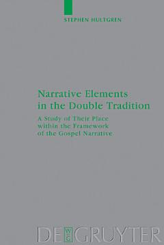 Narrative Elements in the Double Tradition