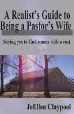 A Realist\'s Guide to Being a Pastor\'s Wife