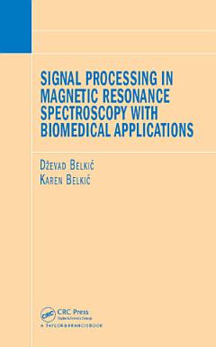 Signal Processing in Magnetic Resonance Spectroscopy with Biomedical Applications